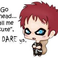 Gaara dares you to call him cute